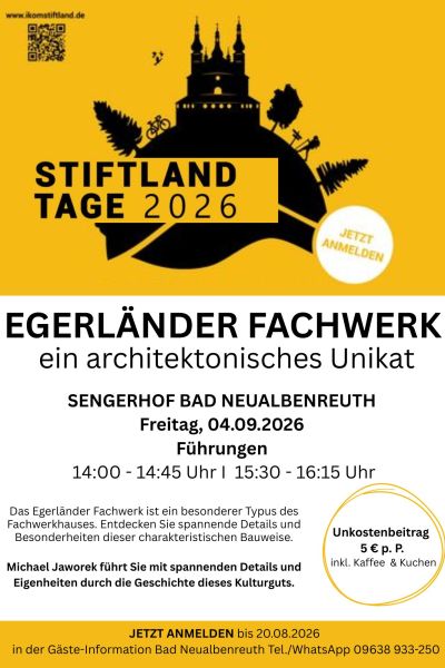 Stiftlandtag Egerländer Fachwerk - ein architektonisches Unikat Stiftlandtag Egerländer Fachwerk - ein architektonisches Unikat